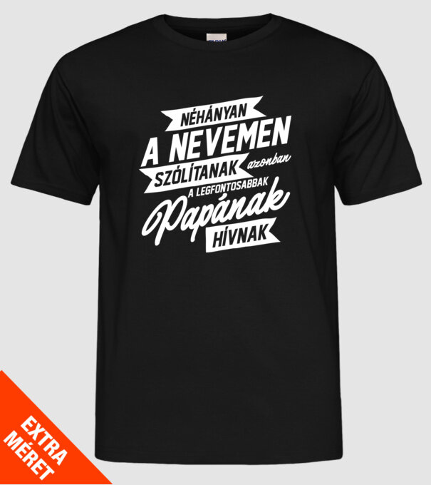 Néhányan a nevemen papa lght minta fekete pólón