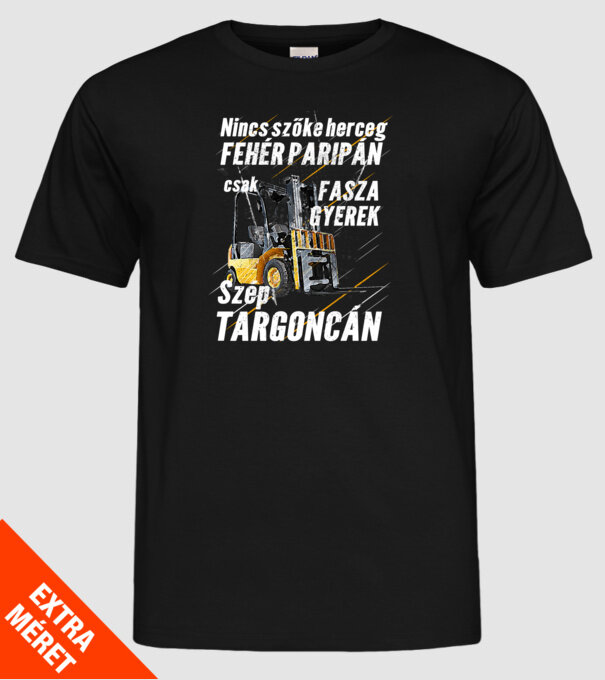 Nincs szőke herceg, csak fasza gyerek targoncán minta fekete pólón