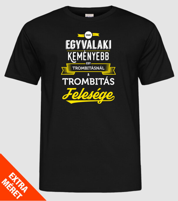 Trombitás felesége minta fekete pólón
