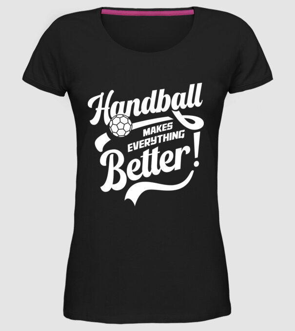 Handball makes everything better minta fekete pólón