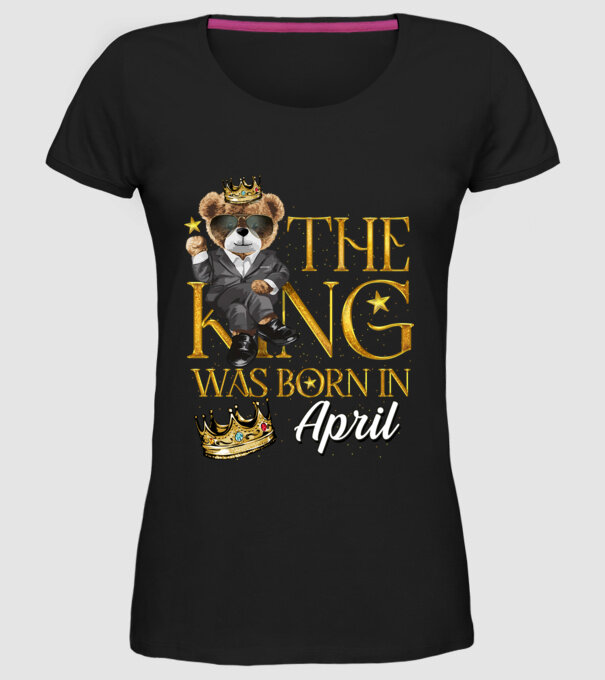 The king was born int APRIL minta fekete pólón