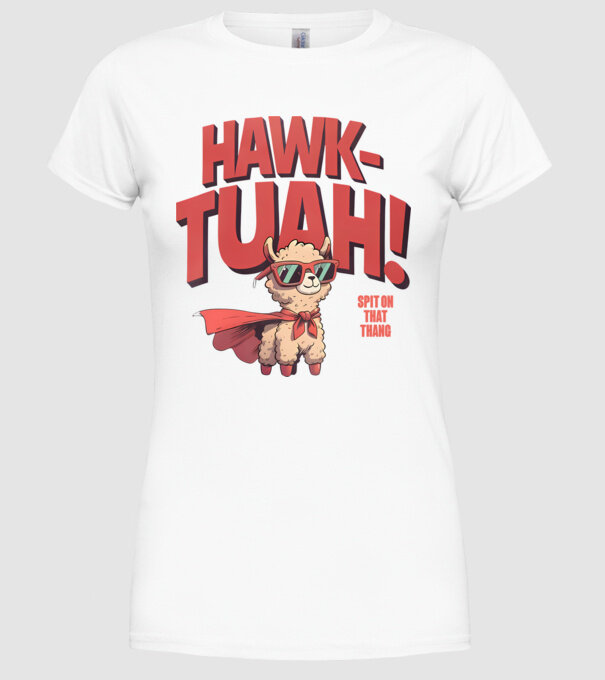 Hawk Tuah Láma - Spit on that thang minta fehér pólón
