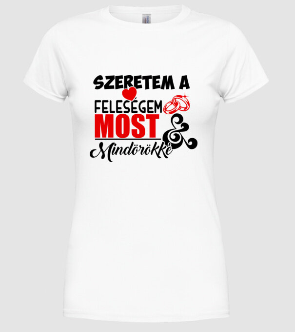 Szeretem a feleségem minta fehér pólón