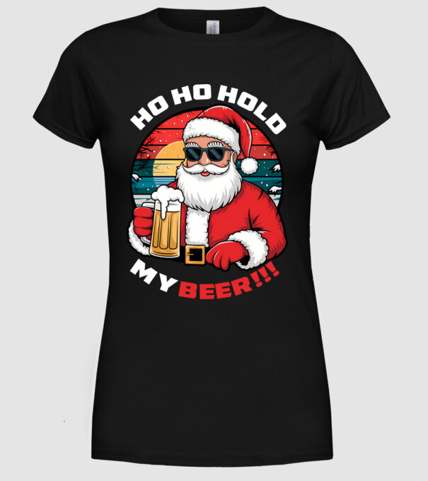 Ho Ho Hold My Beer karácsonyi fekete pólóra angol minta fekete pólón