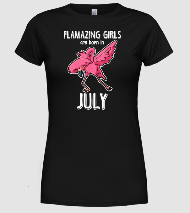 flamazing girls are born in july minta fekete pólón