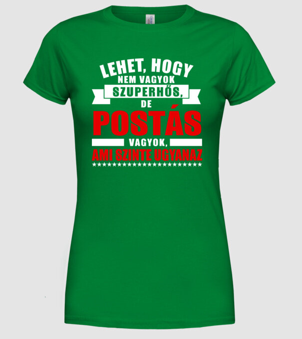 Nem Szuperhős - POSTÁS minta zöld pólón