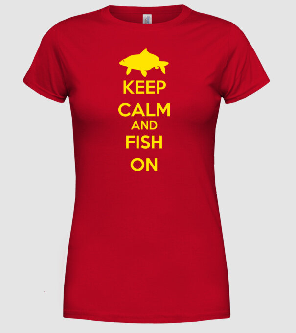 Keep calm and fish on minta piros pólón