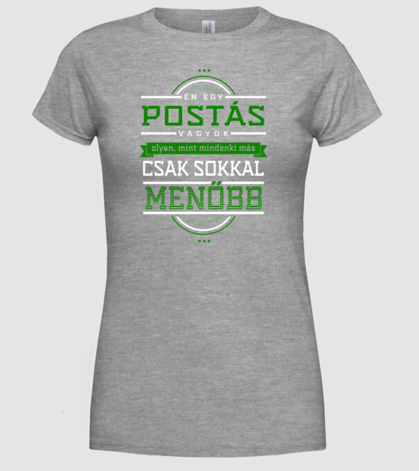 POSTÁS vagyok, olyan mint más sokkal menőbb minta szürke pólón