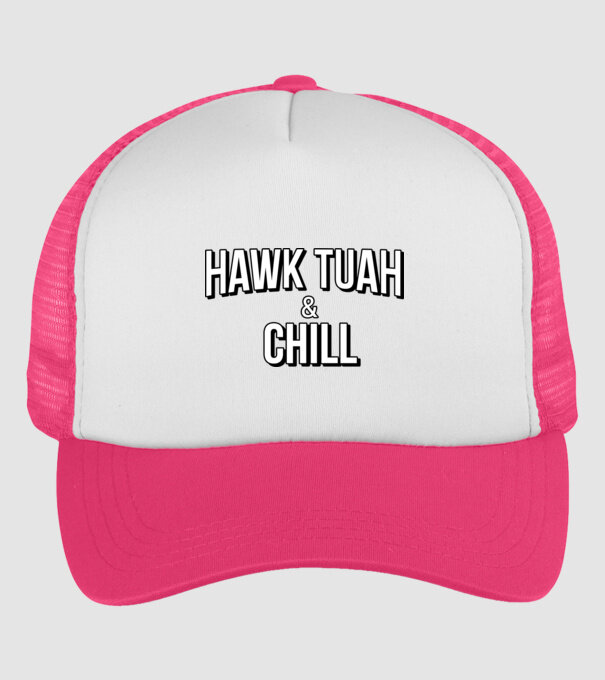 Hawk tuah and chill minta neonpink pólón