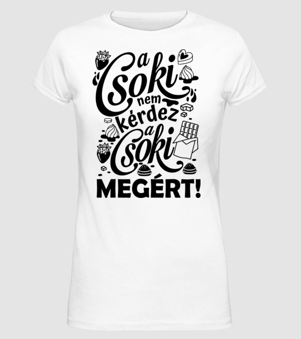 A csoki megért minta fehér pólón