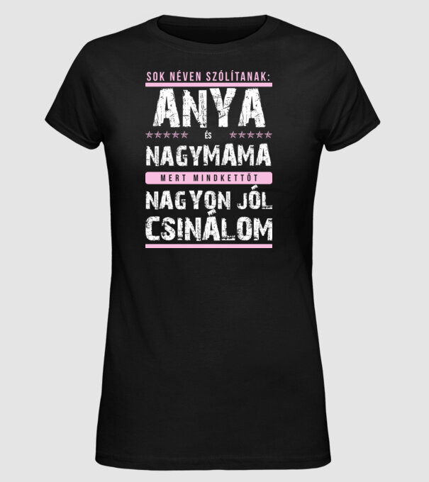 Jó anya, jó nagymama minta fekete pólón