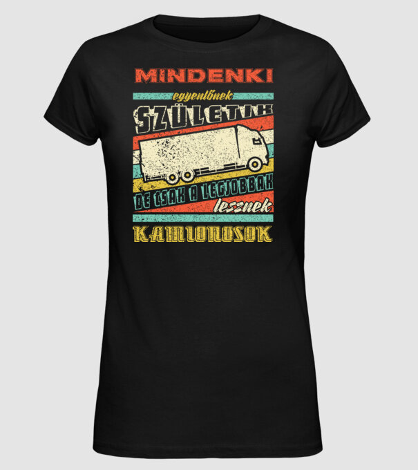 RETRO mindenki egyenlőnek születik KAMIONOS minta fekete pólón