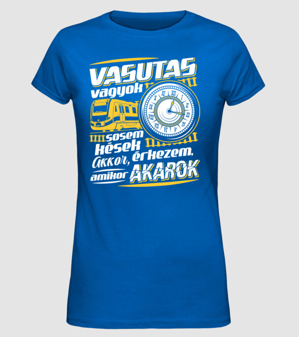 Vasutas vagyok sosem kések minta királykék pólón