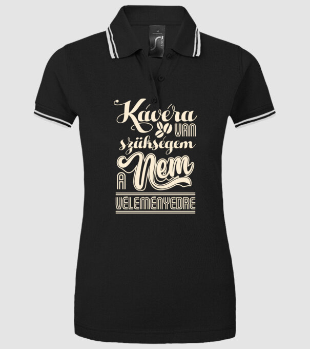 Kávéra van szükségem nem a véleményedre minta fekete pólón
