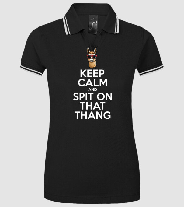 Keep calm and spit on that thang minta fekete pólón