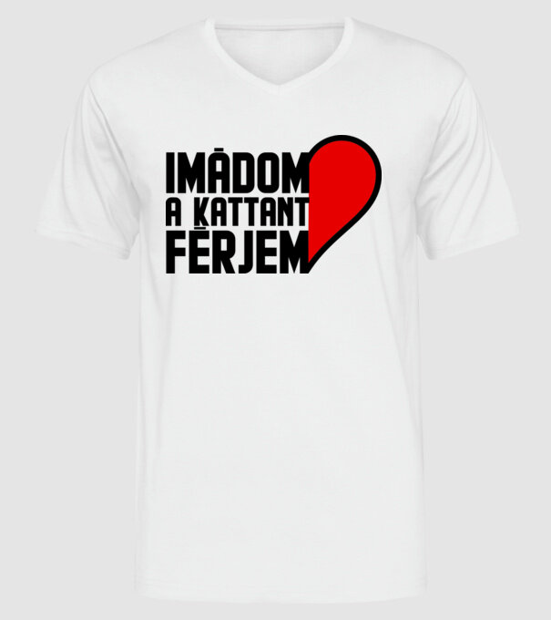 Imádom a kattant férjem minta fehér pólón
