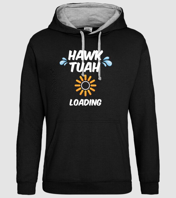 Hawk tuah loading spit on that thing minta fekete pólón