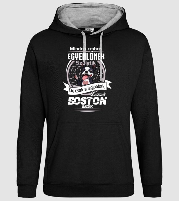 Minden ember egyenlő de csak a legjobbak lesznek boston gazdik minta fekete pólón