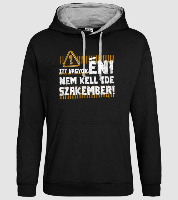 Nem kell ide szakember meme minta fekete pólón