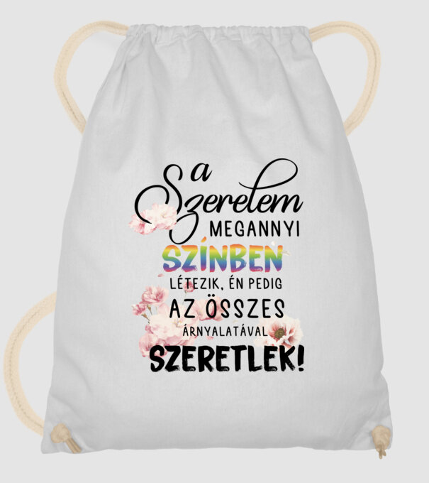 A szerelem összes színével szeretlek minta fehér pólón
