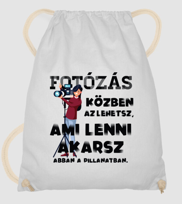 Az lehetsz ami lenni akarsz FÉNYKÉPÉSZ minta fehér pólón