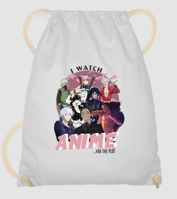 I watch Anime for the plot-Naruto-Balance Unlimited-Jujutsu Kaisen-Seven Deadly Sins-Attack On Titan-2 minta fehér pólón
