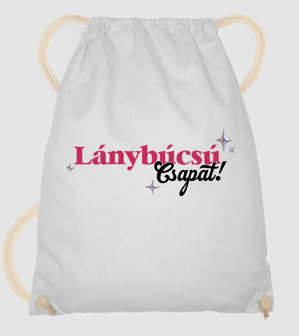 Lánybúcsú Csapat! minta fehér pólón