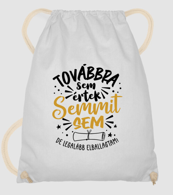 Továbbra sem értek semmit minta fehér pólón