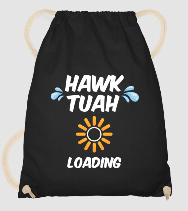 Hawk tuah loading spit on that thing minta fekete pólón