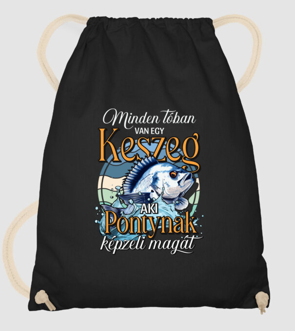 Minden tóban van egy keszeg aki pontynak képzeli magát minta fekete pólón