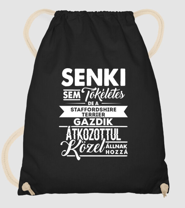 Senki sem tökéletes Staffordshire Terrier minta fekete pólón