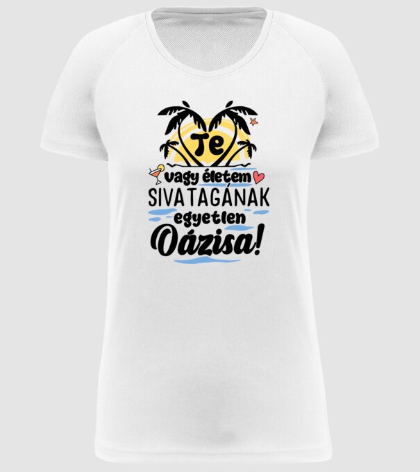 Életem oázisa minta fehér pólón