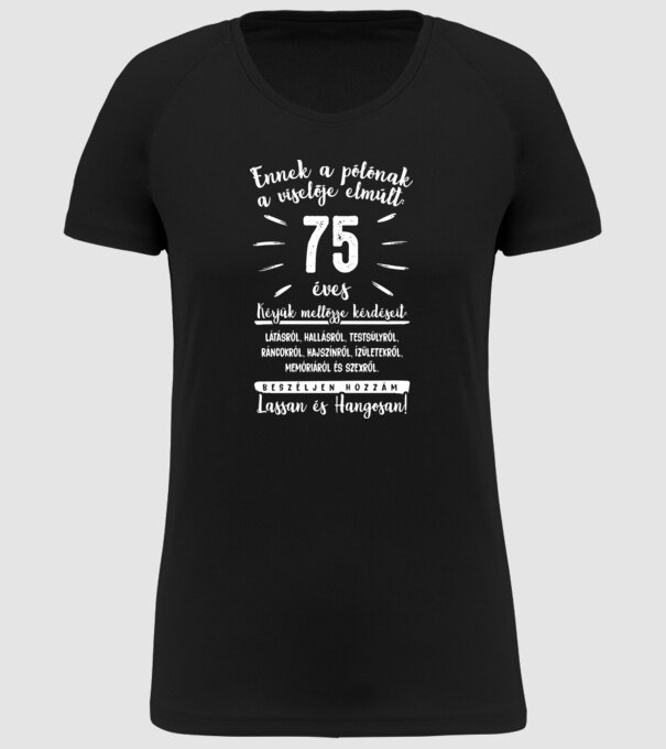 75 év születésnap minta fekete pólón
