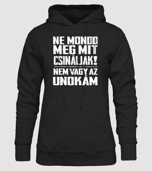 Ne mondd meg mit csináljak! Unoka fekete alapra minta fekete pólón
