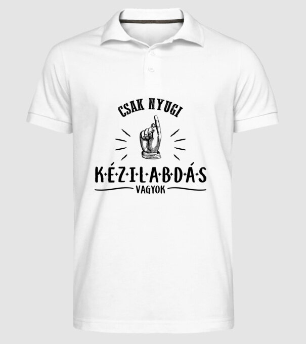 Csak nyugi KÉZILABDÁS minta fehér pólón