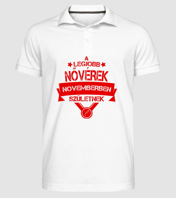 Legjobb nővér csillagos szülinapos NOVEMBER minta fehér pólón
