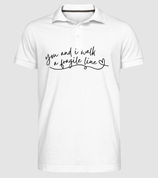 Taylor Swift you and i walk a fragile line minta fehér pólón