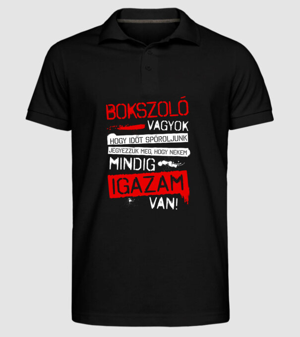 Bokszoló vagyok mindig igazam van minta fekete pólón