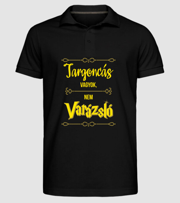 Targoncás vagyok nem varázsló minta fekete pólón