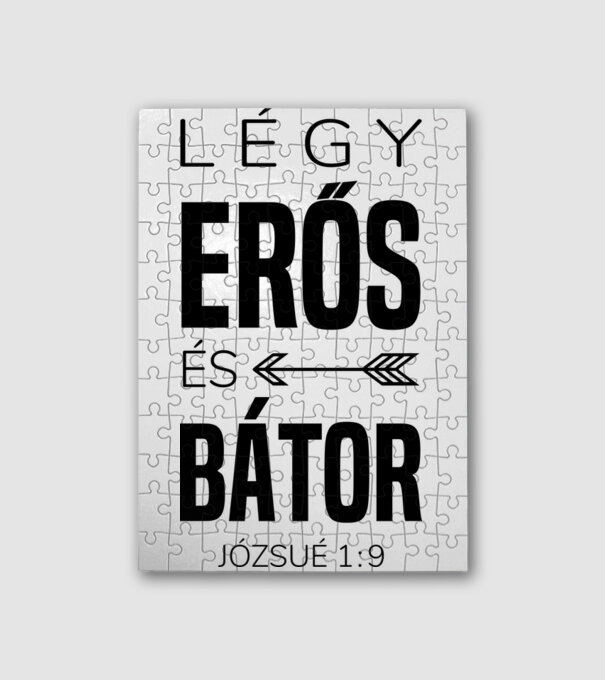 Légy erős és bátor minta fehér pólón
