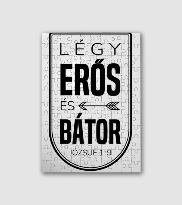 Légy erős és bátor minta fehér pólón