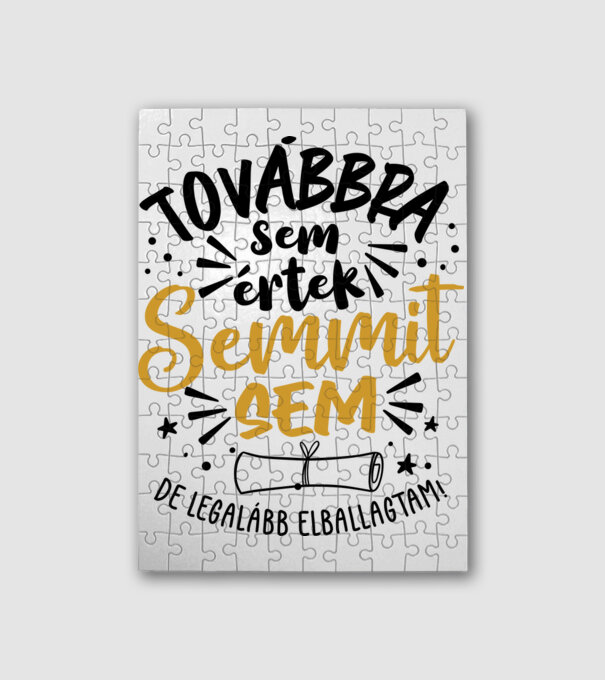 Továbbra sem értek semmit minta fehér pólón