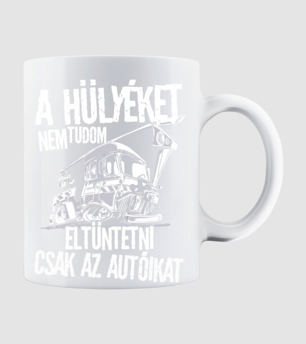 Hülyék és az autóik minta fehér pólón