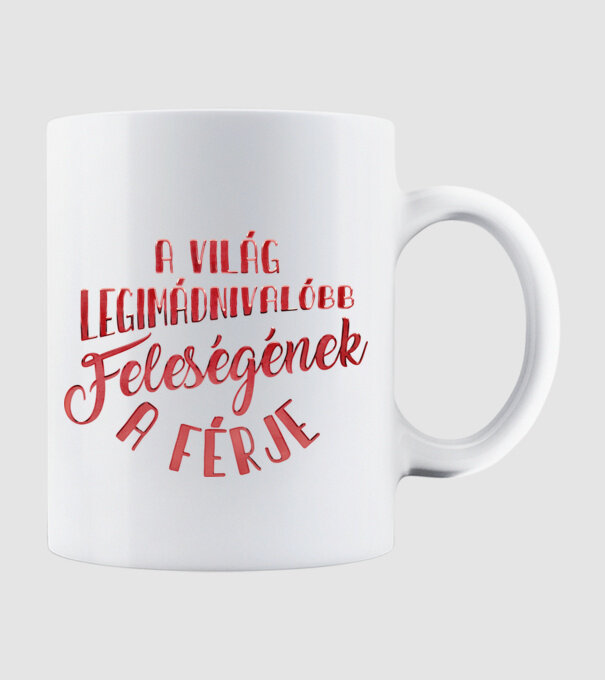 Legimádnivalóbb feleség férje minta fehér pólón