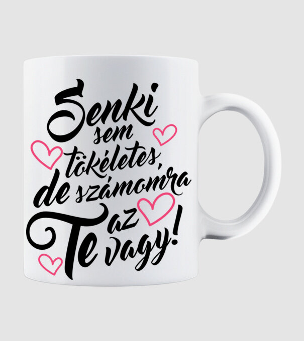 Számomra tökéletes vagy minta fehér pólón