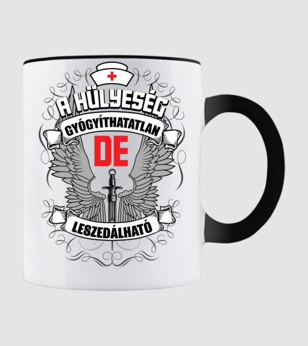 A hülyeség gyógyíthatatlan minta fekete pólón