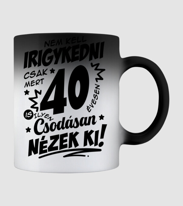 Nem kell irigykedni csak mert csodásan nézek ki 40 éves minta fekete pólón