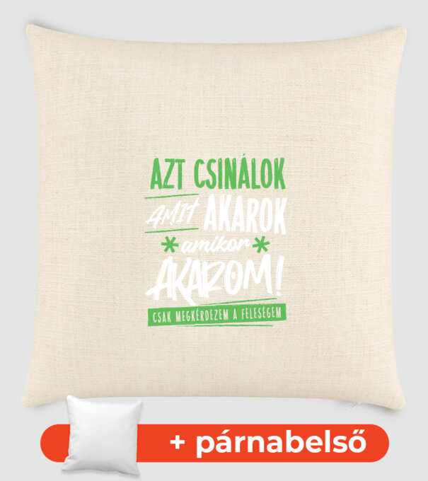 Azt csinálok amit akarok minta homokszín pólón