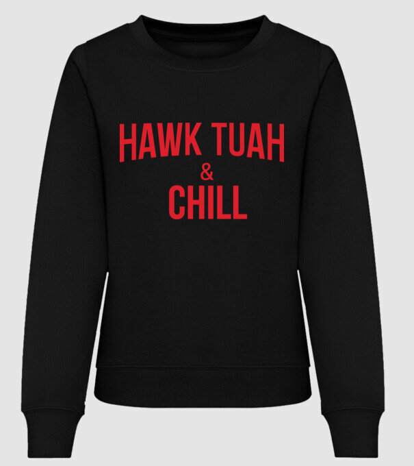 Hawk tuah and chill piros minta fekete pólón