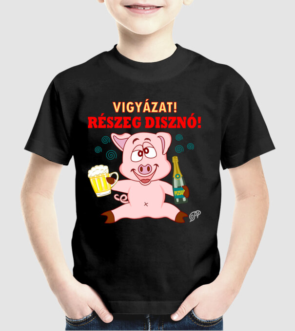 Vigyázat Részeg Disznó minta fekete pólón